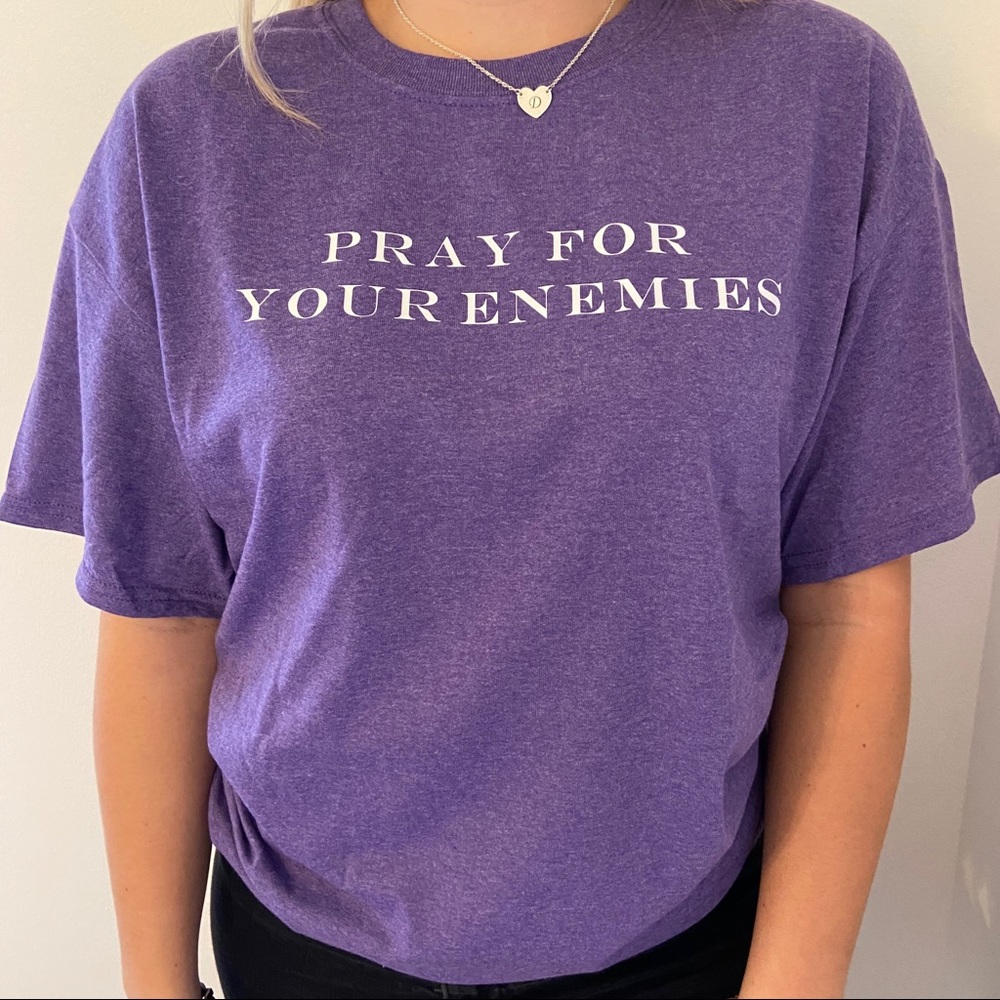 Pray for your enemies tee